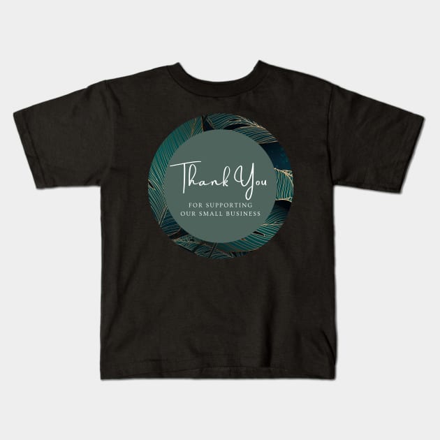 Thank You for supporting our small business Sticker - Golden Leaf Kids T-Shirt by LD-LailaDesign